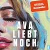 Ullstein Taschenbuchvlg. Romane & Erzählungen|Nach Ländern*Ava liebt noch