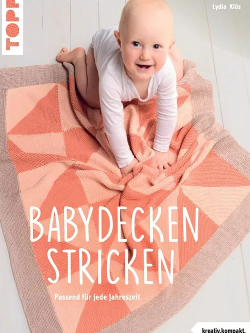 TOPP Hobby & Selbermachen-Babydecken stricken (kreativ.kompakt.)
