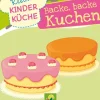 Kinder Schwager & Steinlein Verlag Wissen & Sachbücher-Backe, backe, Kuchen