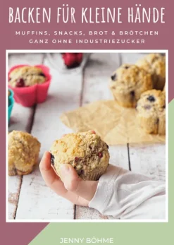 Backen für kleine Hände*Familienkost / Böhme Hot
