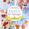 Bassermann, Edition Backen*Backen für Teenager - verrückt & einfach