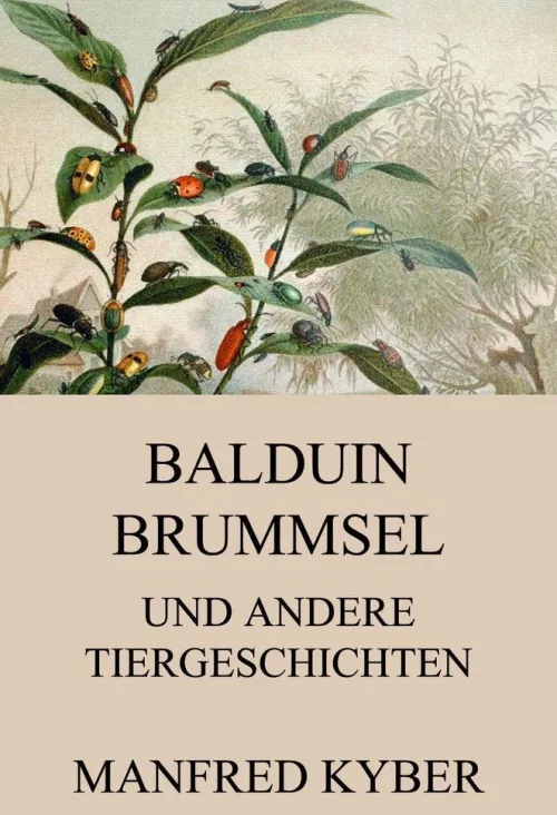 Jazzybee Verlag Märchen & Sagen*Balduin Brummsel und andere Tiergeschichten