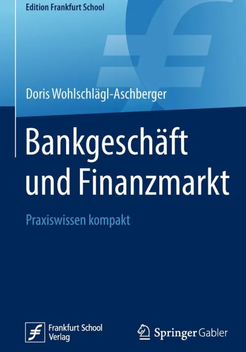 Springer Fachmedien Wiesbaden Geld & Finanzen-Bankgeschäft und Finanzmarkt