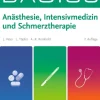Urban & Fischer/Elsevier Medizin*BASICS Anästhesie, Intensivmedizin und Schmerztherapie