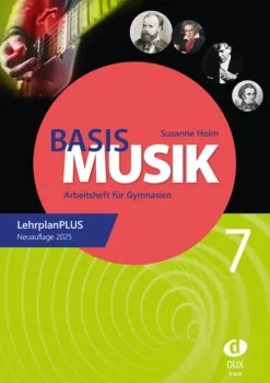 Edition DUX Nach Fächern·Musik-Basis Musik 7 - Arbeitsheft