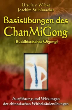 LOTUS-PRESS Wellness & Entspannung*Basisübungen des ChanMiGong (Buddhistisches Qigong)