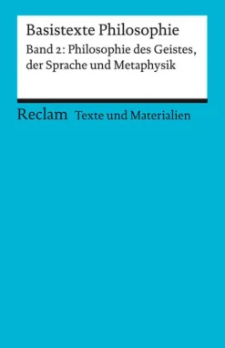 Basistexte Philosophie. Band 2: Philosophie des Geistes, der Sprache und Metaphysik*Reclam Philipp Jun. Clearance
