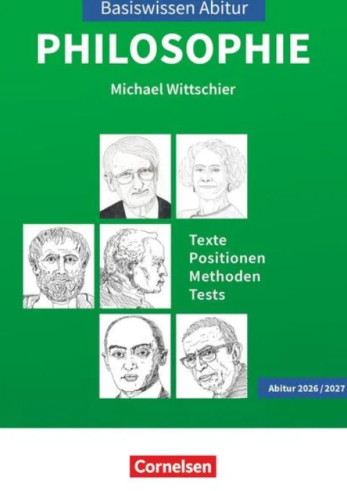 Basiswissen Abitur Philosophie 2026/2027. Texte - Positionen - Methoden - Tests - Prüfungswissen*Cornelsen Verlag GmbH Outlet