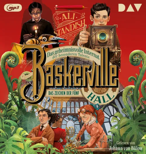 Baskerville Hall - Das geheimnisvolle Internat der besonderen Talente. Teil 2: Das Zeichen der Fünf*Der Audio Verlag GmbH Clearance