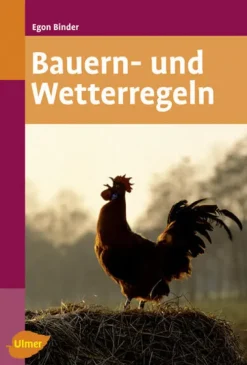 Bauern- und Wetterregeln*Verlag Eugen Ulmer New