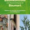 Haymarket Media GmbH Umweltwissenschaft*Baumkontrolle unter Berücksichtigung der Baumart