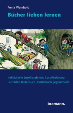 Bramann Dr. Klaus-Wilhelm Medienwissenschaft*Bücher lieben lernen