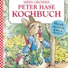 Anaconda Verlag Für Babys Und Kinder*Beatrix Potter: Mein großes Peter-Hase-Kochbuch