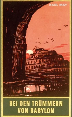 Karl-May-Verlag Gesamtausgaben*Bei den Trümmern von Babylon