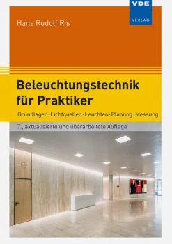 Beleuchtungstechnik für Praktiker*Vde Verlag GmbH