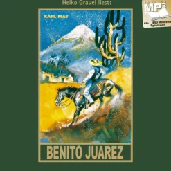 Karl-May-Verlag Romane·Abenteuerromane*Benito Juarez