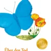 Über den Tod und das Leben danach*Silberschnur Verlag Die G