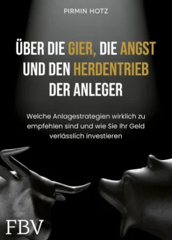 Finanzbuch Verlag Geld & Finanzen-Über die Gier, die Angst und den Herdentrieb der Anleger