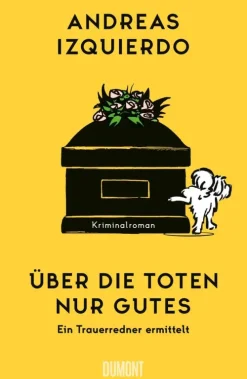 Über die Toten nur Gutes*DuMont Buchverlag GmbH Online