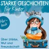 Über Stärke, Wut und Freundschaft - Hörbuch*Gerth Medien GmbH Best