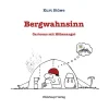 Weishaupt Cartoons*Bergwahnsinn