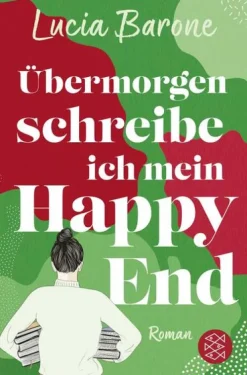 FISCHER Taschenbuch Humor-Übermorgen schreibe ich mein Happy End