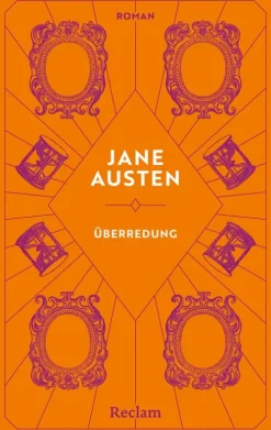 Reclam Verlag Klassiker-Überredung. Roman