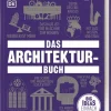 Dorling Kindersley Verlag Kunst & Architektur|Architektur-Big Ideas. Das Architektur-Buch