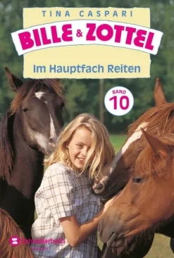 Kinder Schneiderbuch Tiere-Bille und Zottel Bd. 10 - Im Hauptfach Reiten
