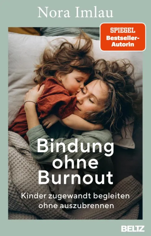 Bindung ohne Burnout*Beltz Verlagsgruppe Best