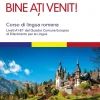 Hoepli Italienische Bücher-Bine ati venit! Corso di lingua romena. Livelli A1-B1+ del Quadro comune europeo di riferimento per le lingue