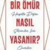 Kronik Kitap Türkische Bücher*Bir Ömür Nasil Yasanir?