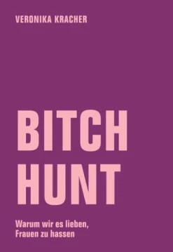 Verbrecher Verlag Politik & Arbeit-Bitch Hunt