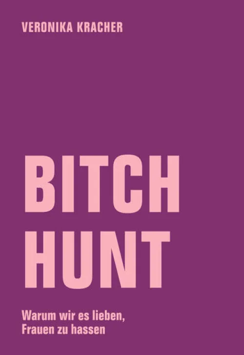 Verbrecher Verlag Politik & Arbeit-Bitch Hunt