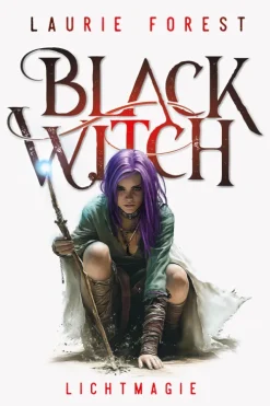foliant Verlag Young Adult|High Fantasy-Black Witch - Lichtmagie