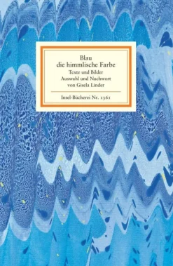 Insel Verlag GmbH Kurzgeschichten & Anthologien*Blau, die himmlische Farbe