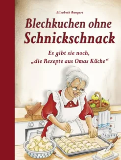 Edition XXL GmbH Backen*Blechkuchen ohne Schnickschnack