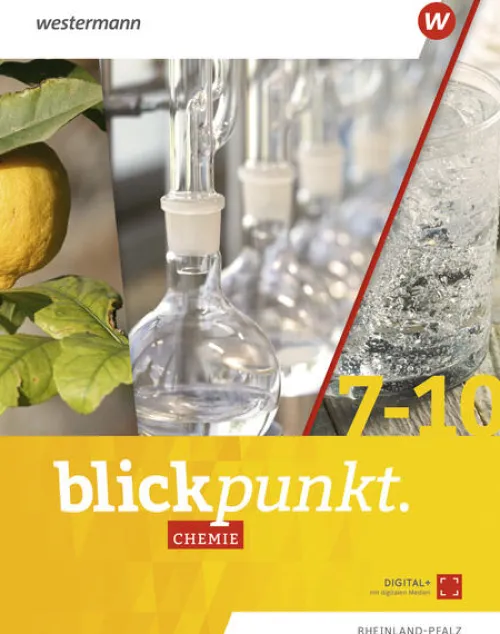 Westermann Schulbuch Nach Bundesländern·Rheinland-Pfalz|Nach Fächern·Chemie-Blickpunkt Chemie. Gesamtband. Für Rheinland-Pfalz