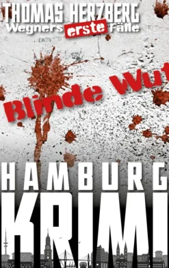 BookRix Hard Boiled-Blinde Wut (Wegners erste Fälle)