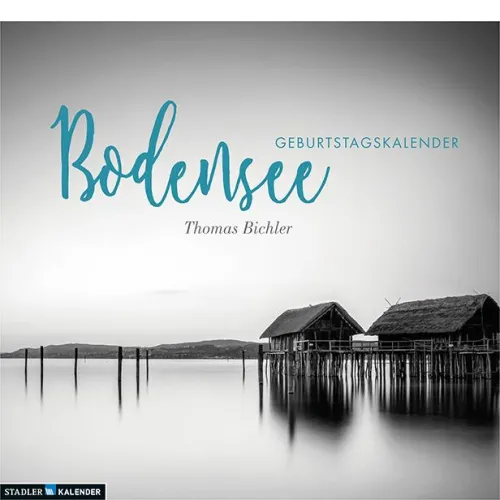 Stadler Kalender Immerwährender Kalender-Bodensee. Immerwährender Geburtstags- und Tischkalender