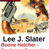 Boone Hatcher - Der letzte Scout der Badlands: Wichita Western Roman 274*Uksak E-Books New