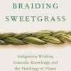 Penguin Books Ltd (UK) Sachbücher-Braiding Sweetgrass