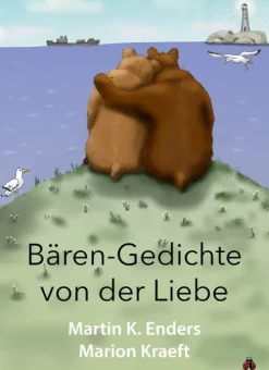 Bären-Gedichte von der Liebe*Martin K. Enders Outlet