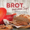 Brot aus dem gusseisernen Topf - Die besten Rezepte für Sauerteig, Hefeteig, süße Brote, glutenfreie Brote und Brotaufstriche*Bassermann, Edition