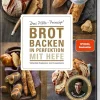 Becker Joest Volk Verlag Backen-Brot backen in Perfektion mit Hefe