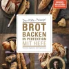 Brot backen in Perfektion mit Hefe*Goldmann TB New