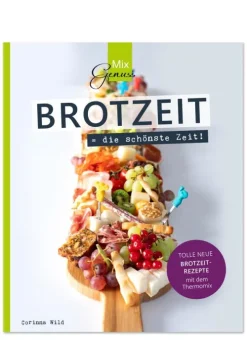 Wild, C.T. Verlag Thermomix®|Kochbücher Nach Zubereitung*BROTZEIT = die schönste Zeit!