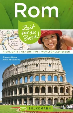 Bruckmann Verlag Reiseführer*Bruckmann Reiseführer Rom: Zeit für das Beste
