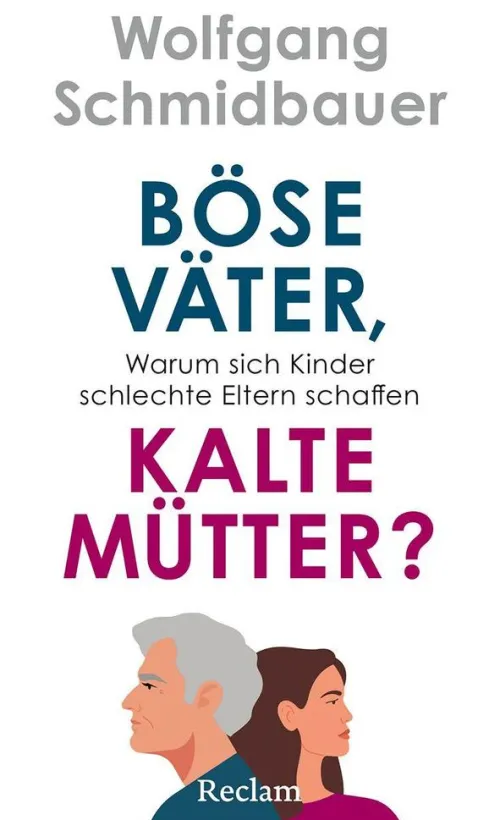 Reclam Philipp Jun. Gesellschaft-Böse Väter, kalte Mütter?