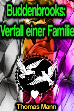 Buddenbrooks: Verfall einer Familie*Phoemixx Classics Ebooks New